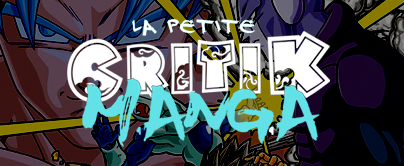 La Petite Critik Manga : Dragon Ball Super - Tome 2