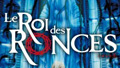 Le roi des ronces